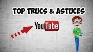 astuces youtube